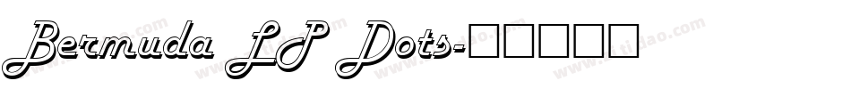 Bermuda LP Dots字体转换